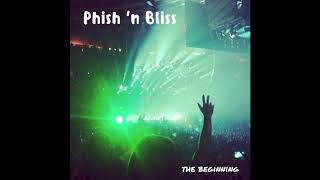 Phish &#39;n Bliss - Just Jams 3.0