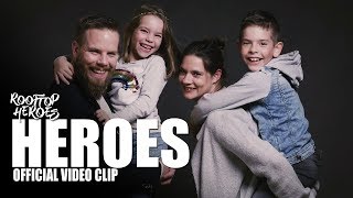 Rooftop Heroes - HEROES (Official Video Clip)
