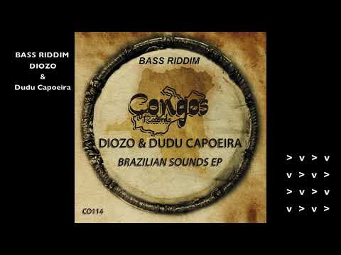 Bass Riddim - EP Diozo & Dudu Capoeira