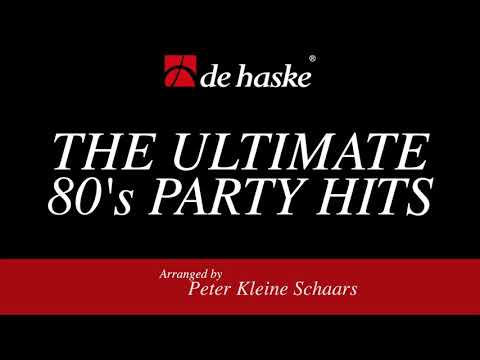 The Ultimate ‘80s Party Hits, arr. Peter Kleine Schaars