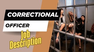 Job description of Correctional Officer - Role, Responsibilities & Skills