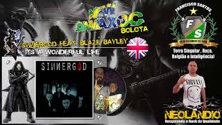 🏴󠁧󠁢󠁥󠁮󠁧󠁿󠁧󠁢󠁥󠁮󠁧󠁿󠁧󠁢󠁥󠁮󠁧󠁿SINNERGOD Feat  BLAZE BAYLEY - Its A Wonderful Life