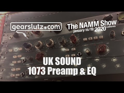 UK Sound 1073 - Gearslutz @ NAMM 2020