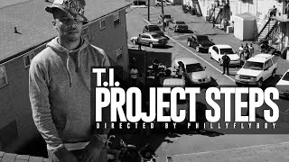T.I. - Project Steps (Official Video)