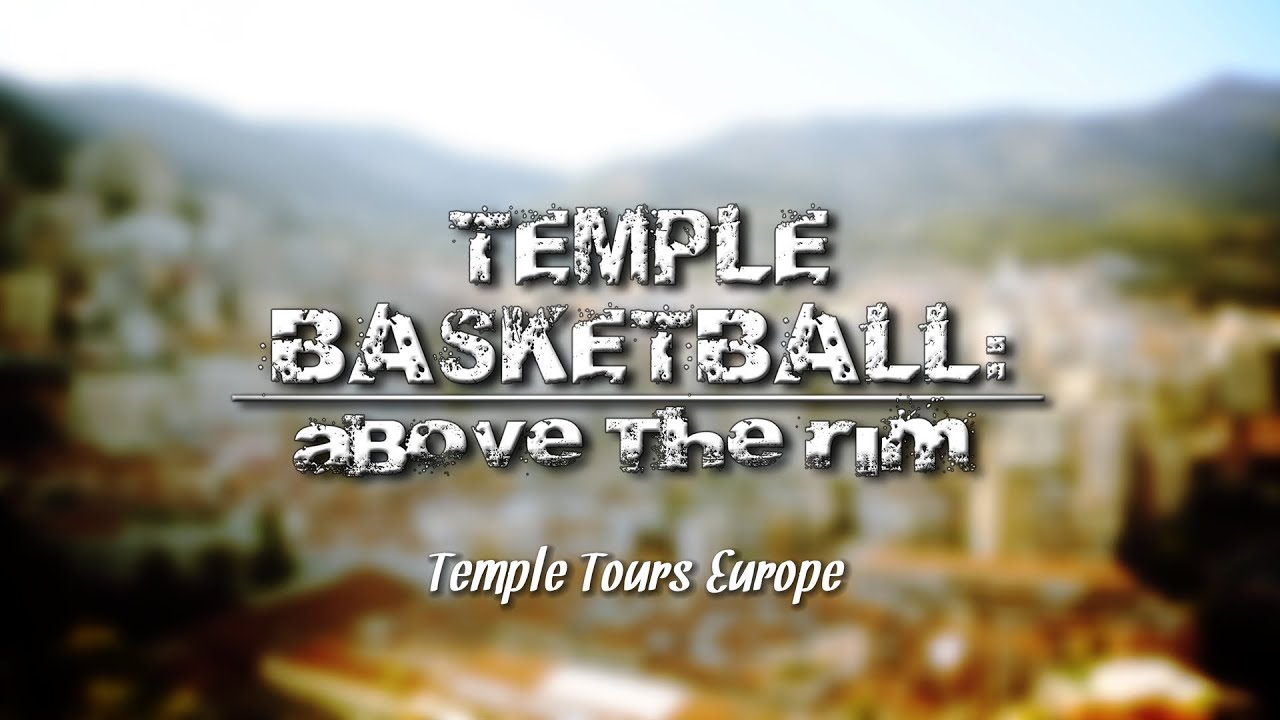 Temple Basketball Tours Europe
