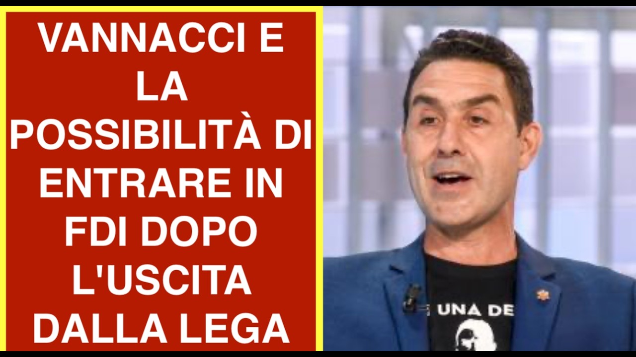 VANNACCI E LA POSSIBILITÀ DI ENTRARE IN FDI DOPO L'USCITA DALLA LEGA