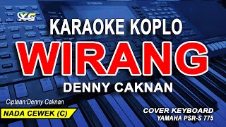Download lagu Denny Caknan - Wirang (Karaoke Koplo nada wanita) Lirik mp3