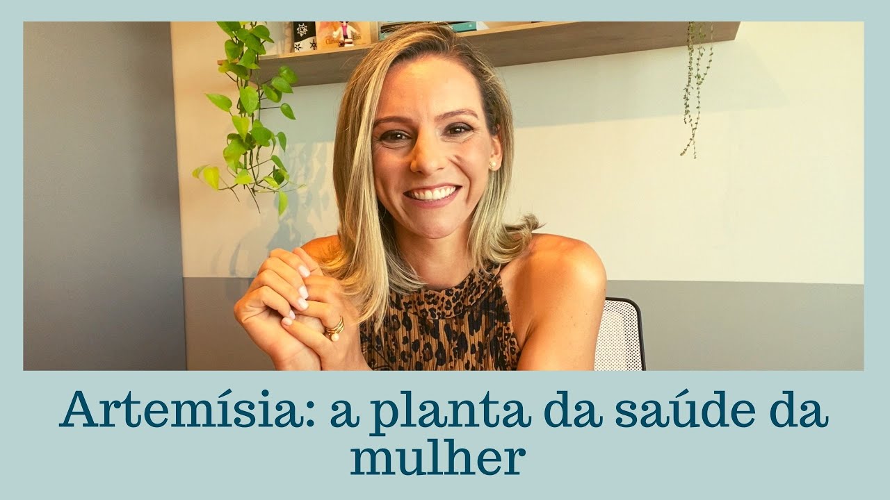 Artemísia: a planta da saúde da mulher.