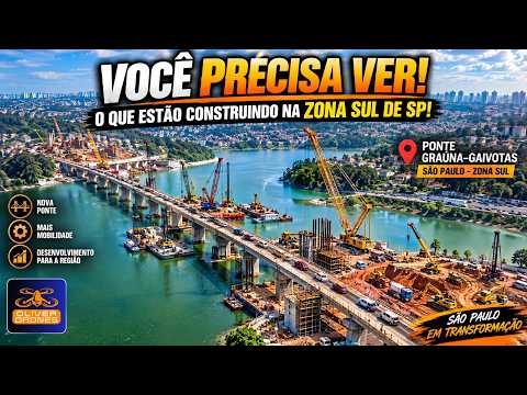 VOCÊ PRECISA VER O QUE ESTÃO CONSTRUINDO NA ZONA SUL DE SP! Ponte Graúna–Gaivotas