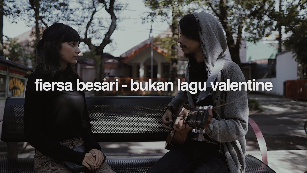 [4.2 MB] Download Lagu Bukan Lagu Valentine - Fiersa 