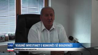VIJOJNE INVESTIMET E KOMUNES SE BOGOVINES, PIROKU BEHET ME SHESH TE RI
