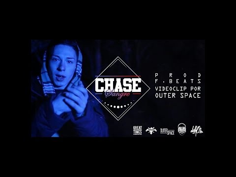 CHASE X FBEATS - SANGRE [VIDEOCLIP OFICIAL ]