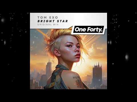 Tom Exo - Bright Star (Original Mix) [ One Forty Music ]