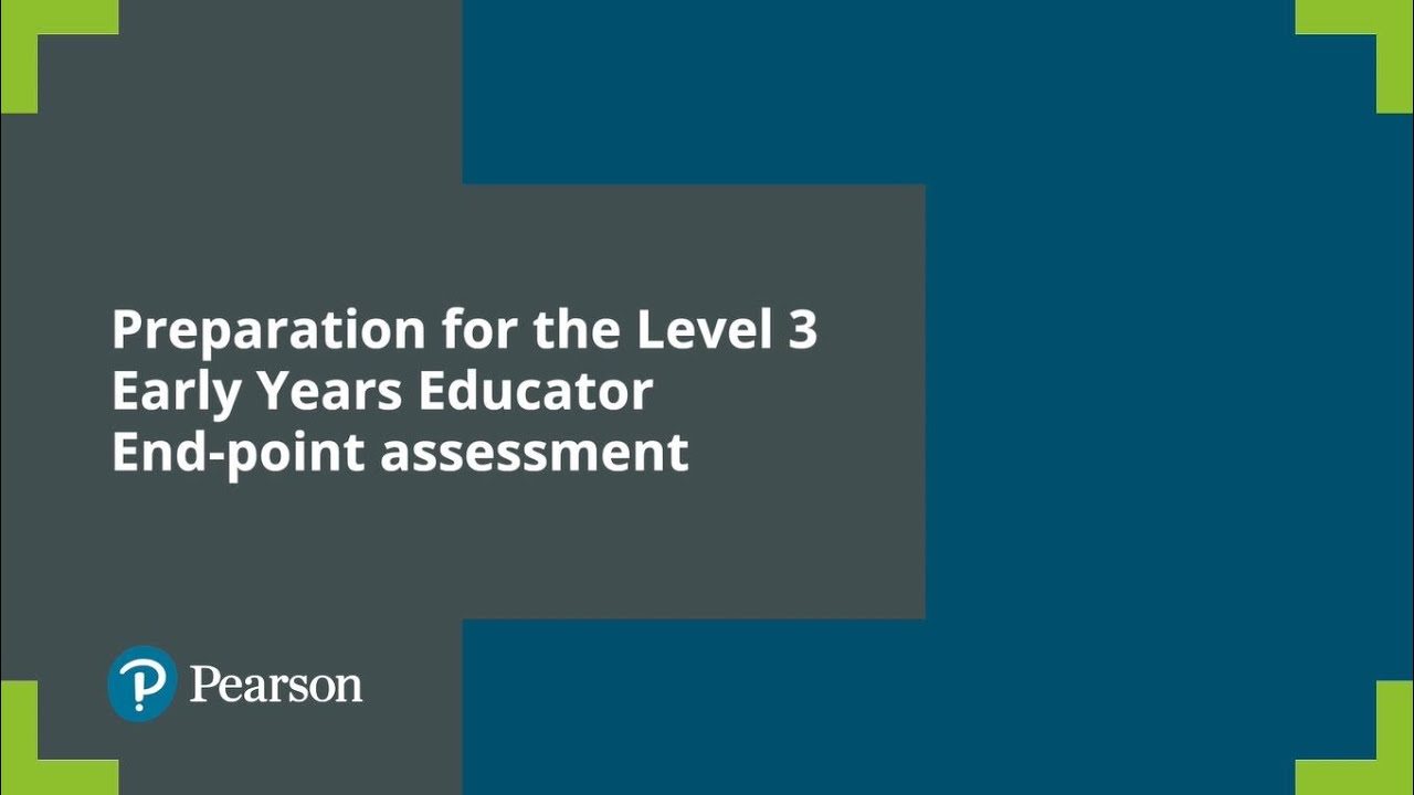Preparation for Level 3 Early Years Educator End Point Assessment