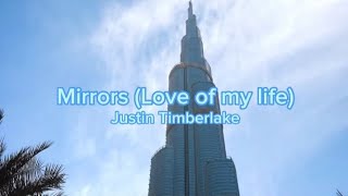 Justin Timberlake - Love of My Life (Mirrors) (lyrics)