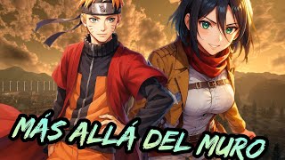 Naruto x Shingeki no Kyojin - Más Allá Del Muro Capitulo 5