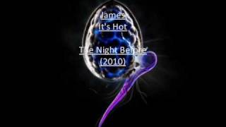 james  it's hot -- The Night Before (2010)