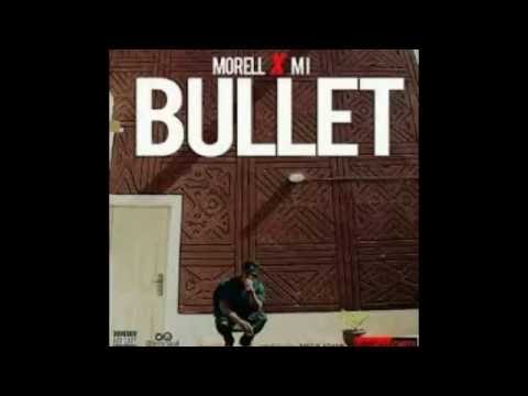 Morell x M I   Bullet