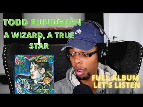 [Let's Listen] Todd Rundgren - A Wizard, A True Star (Full Album Listen)