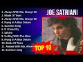 J O E S A T R I A N I 2023 MIX Top 10 Best Songs Greatest Hits Full Album