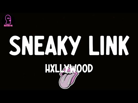 Hxllywood - Sneaky Link (lyrics)