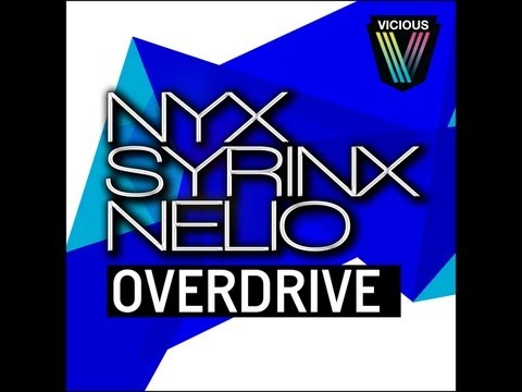 Nyx Syrinx Nelio - Overdrive (Costes & Lanson Remix)