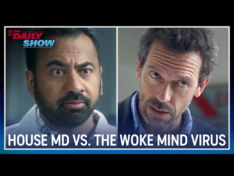 House M.D. and Kal Penn Confront the "Woke Mind Virus" | The Daily Show