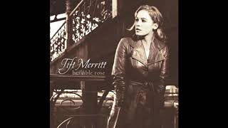11 •  Tift Merritt - Virgina, No One Can Warm You