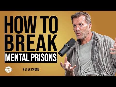 Peter Crone on Breaking Mental Prisons + How To Dissolve Limiting Beliefs in Seconds