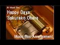 Happy Days/Sakurako Ohara [Music Box] 