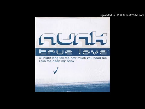 Nunk - True Love (Extended Mix)