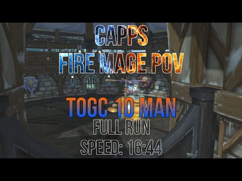 TogC 10 Full run - Fire Mage PoV