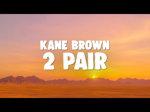 Kane Brown - 2 Pair