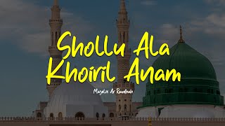 Download lagu SHOLLU ALA KHOIRIL ANAM | Majelis Ar Raudhah | Lirik & Terjemah mp3