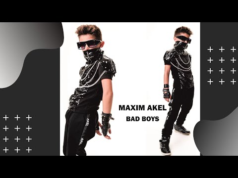 MAXIM AKEL - BAD BOYS (ПРЕМЬЕРА ВИДЕО 2020)