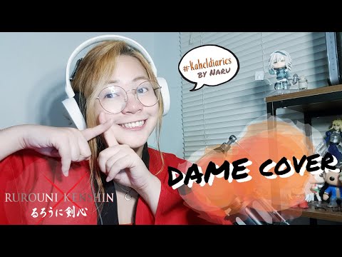DAME! [You Izumi] Cover by NARU - Rurouni Kenshin / Samurai X