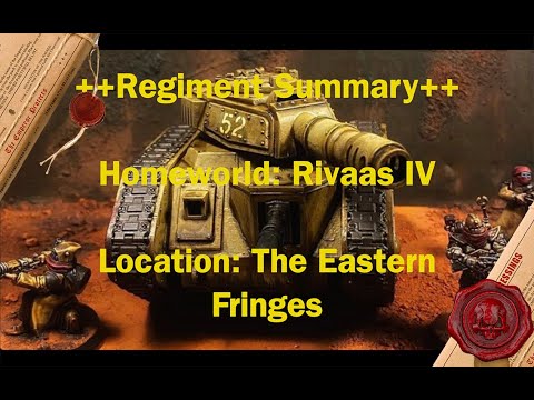 A Brief Introduction To The 52nd - An Imperial Guard Regiment Summary