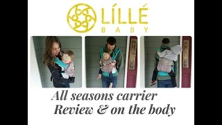 Lillebaby All Seasons Carrier (Review and on the body)