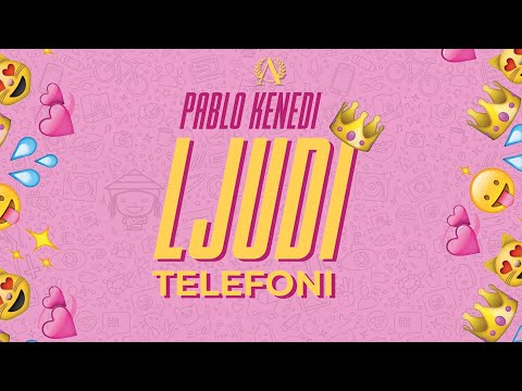 Pablo Kenedi - Ljudi Telefoni (Official Lyrics Video)