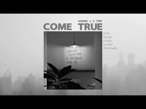 VARINZ x Z TRIP - COME TRUE【Official Audio】