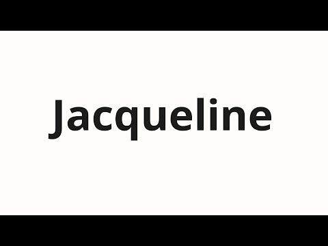 How to pronounce Jacqueline