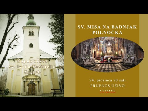 Župna crkva sv. Ivana Krstitelja Zagreb - POLNOĆKA