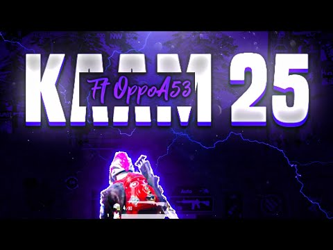 Kaam 25 Pubg Montage ft. Oppo A53|Oppo A53 Pubg Test|Smooth+HIGH