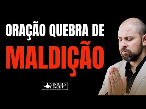 ORAÇÃO PARA QUEBRA DE MALDIÇÃO - QUEBRE AS MALDIÇÕES QUE ESTÃO LEVANDO SUA CASA A RUINA