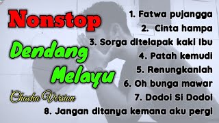 Download lagu NONSTOP DENDANG MELAYU VOL1 - COVER - CHACHA VERSION mp3