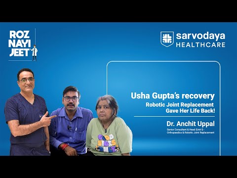 Knee Pain to Recovery: Mrs. Usha Gupta’s Journey with Dr. Uppal