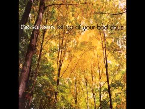 The Salteens - Let Go of Your Bad Days