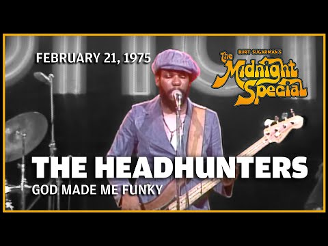 The Headhunters - God Made Me Funky - The Midnight Special