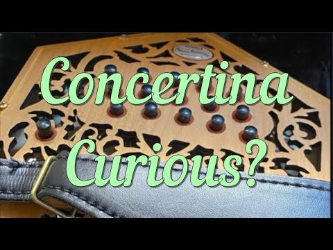 Curious About the Concertina?