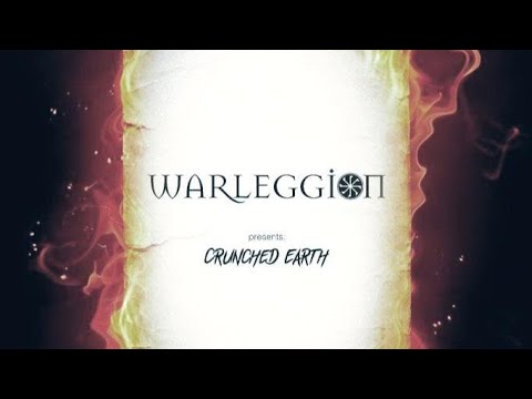 WARLEGGION - CRUNCHED EARTH